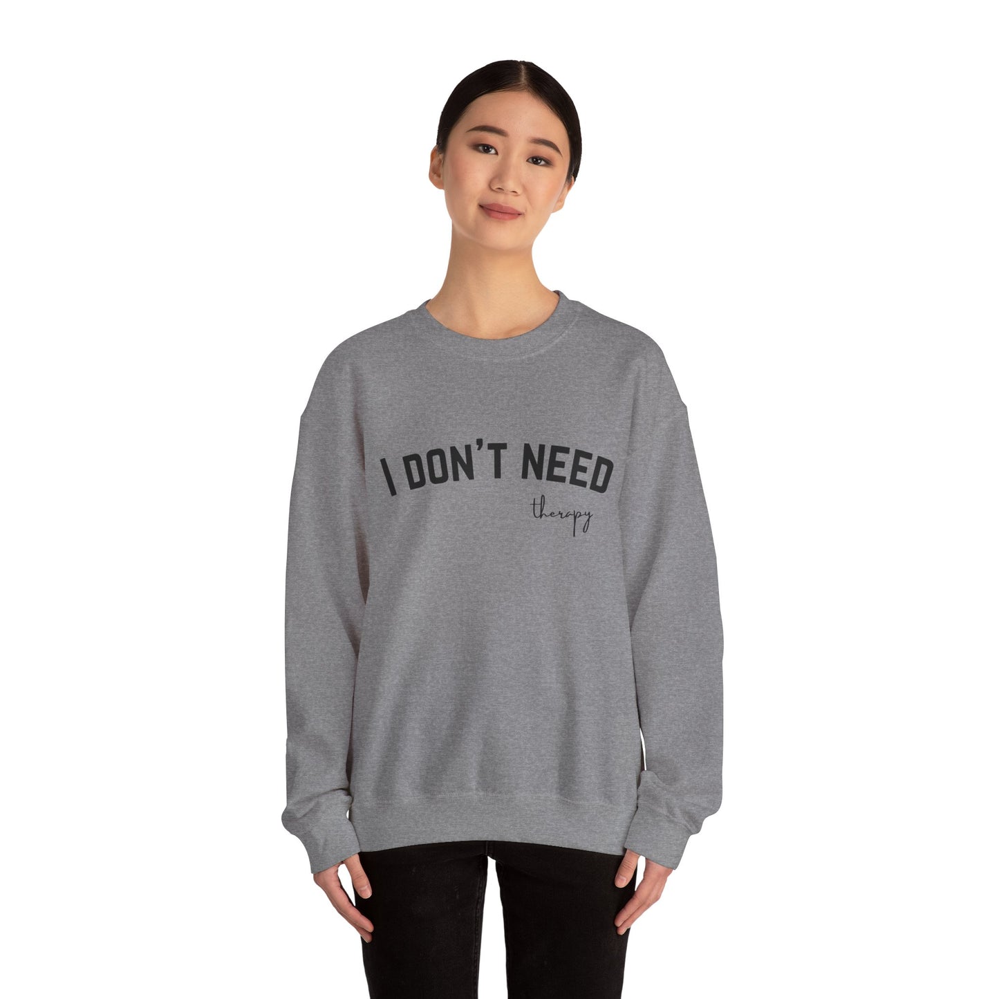 I don't Need