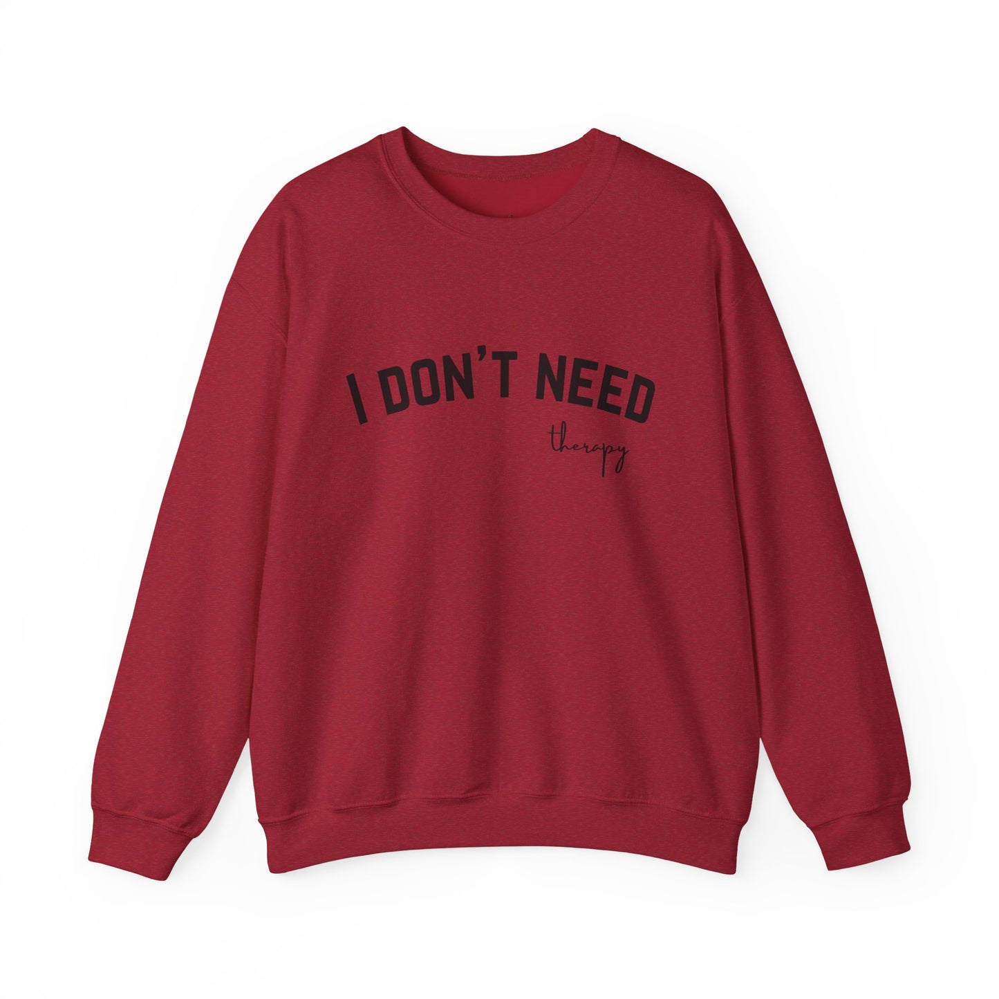 I don't Need