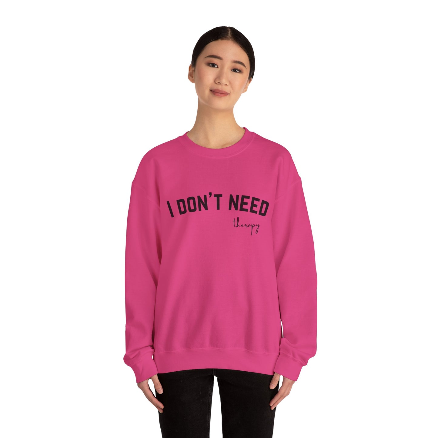I don't Need