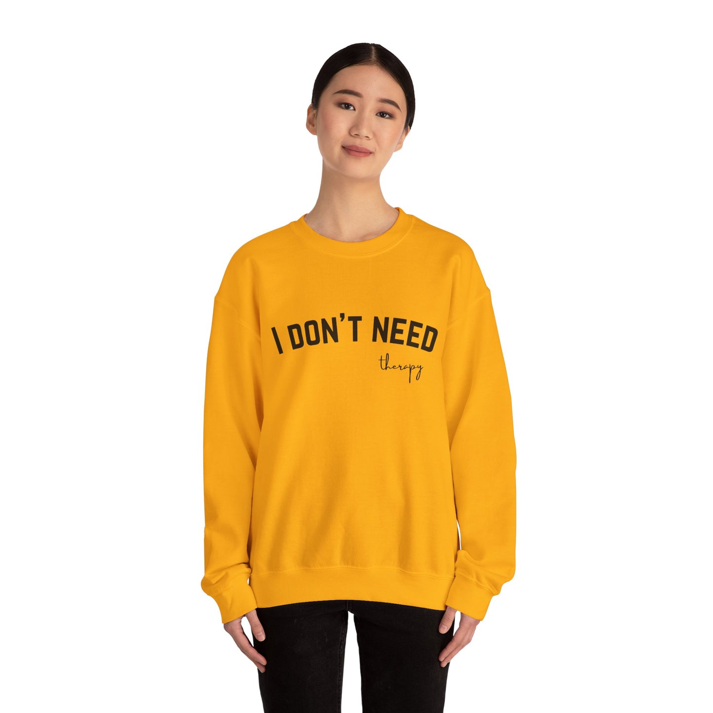 I don't Need